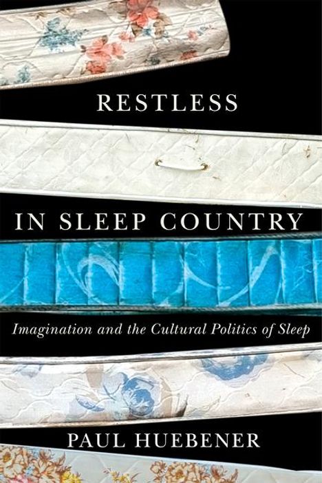 Paul Huebener: Restless in Sleep Country, Buch