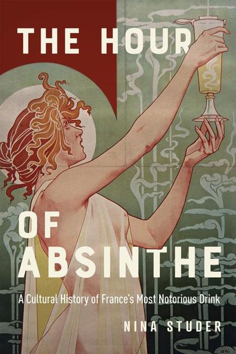 Nina S Studer: The Hour of Absinthe, Buch