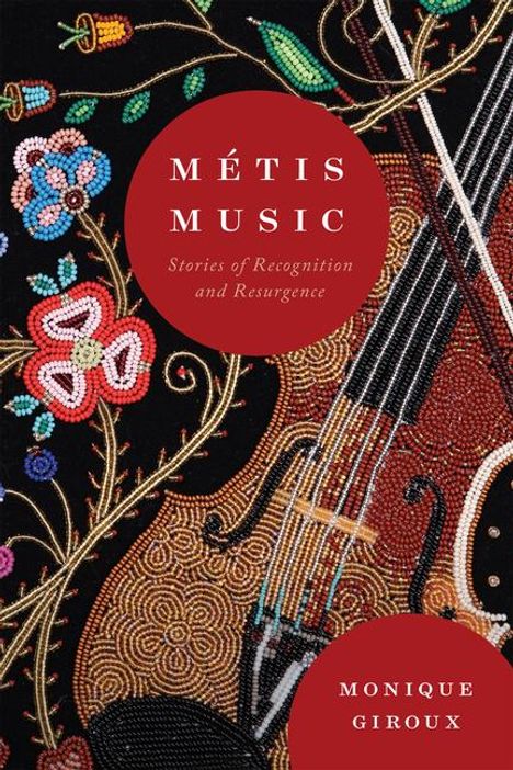 Monique Giroux: Métis Music, Buch