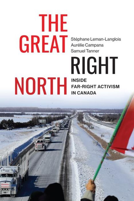 Stéphane Leman-Langlois: The Great Right North, Buch