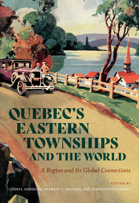 Quebec's Eastern Townships and the World, Buch