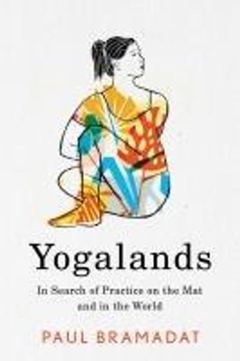 Paul Bramadat: Yogalands, Buch