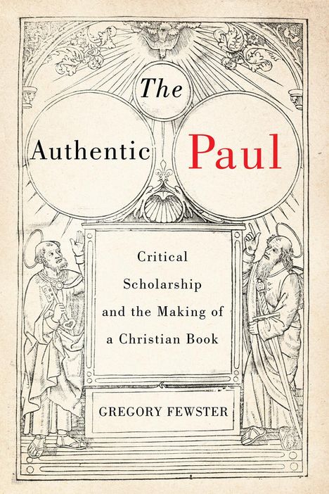 Gregory Fewster: The Authentic Paul, Buch