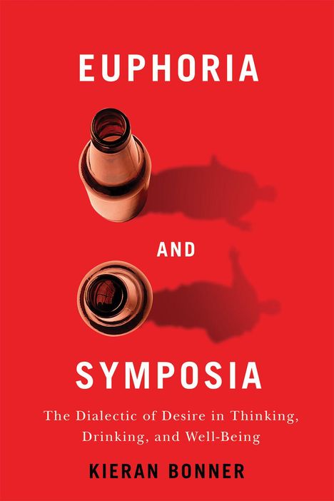 Kieran Bonner: Euphoria and Symposia, Buch