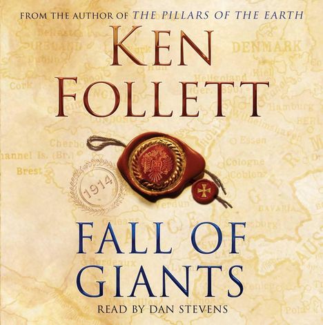Ken Follett (geb. 1949): Fall of Giants, CD