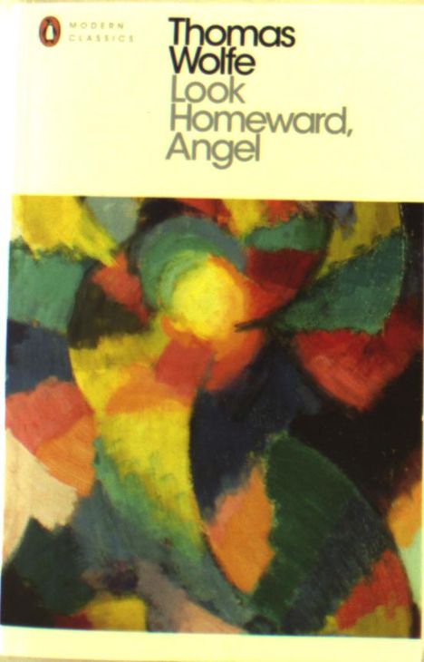 Thomas Wolfe: Look Homeward, Angel, Buch