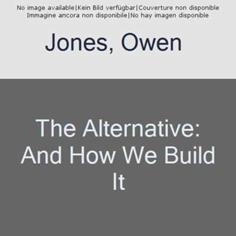 Owen Jones: The Alternative, Buch