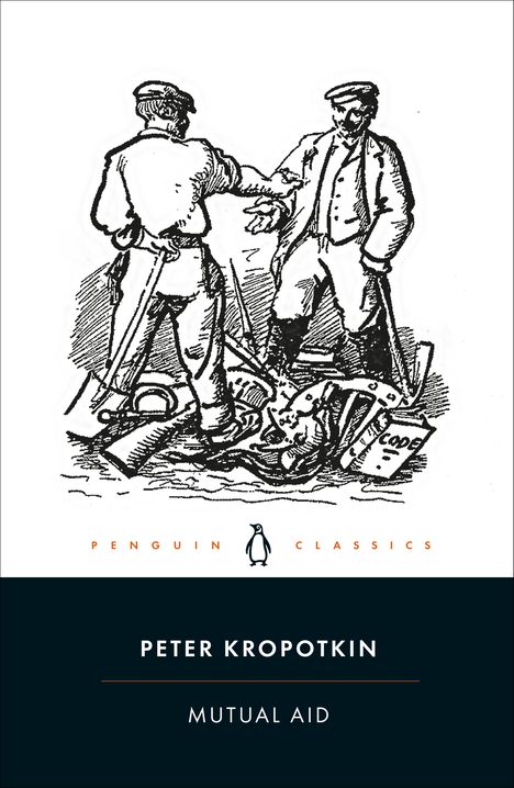 Peter Kropotkin: Mutual Aid, Buch