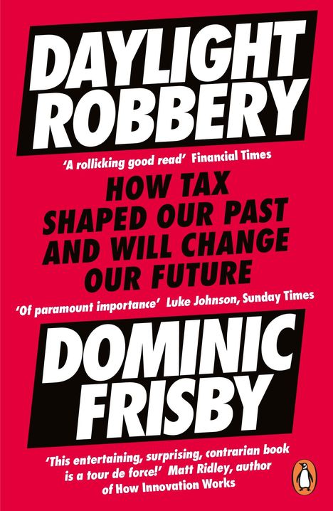 Dominic Frisby: Daylight Robbery, Buch