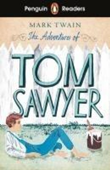 Mark Twain: The Adventures of Tom Sawyer (ELT Graded Reader), Buch