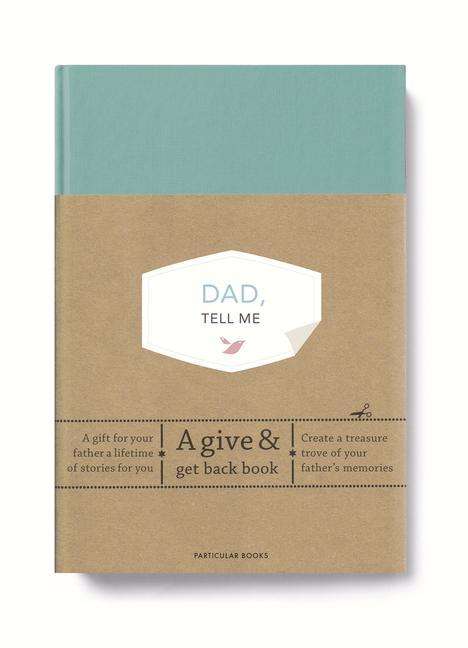Elma Van Vliet: Dad, Tell Me: A Give &amp; Get Back Book, Buch
