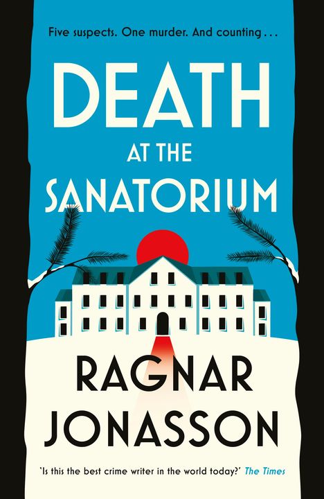 Ragnar Jónasson: Death at the Sanatorium, Buch