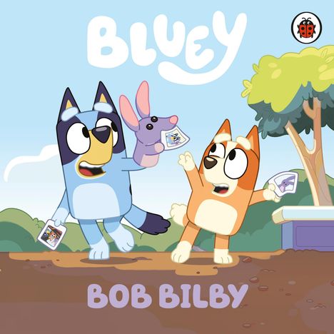 Bluey: Bluey: Bob Bilby, Buch