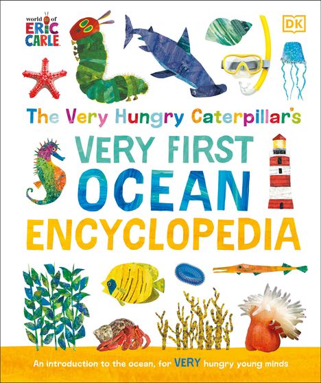 Dk: The Very Hungry Caterpillar's Very First Ocean Encyclopedia, Buch