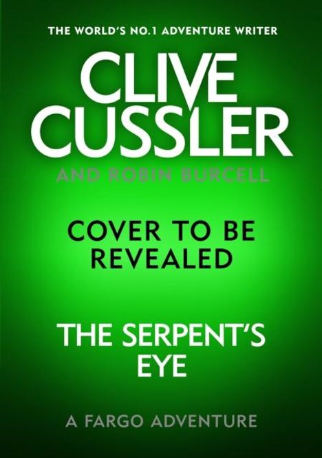 Robin Burcell: Clive Cussler's The Serpent's Eye, Buch