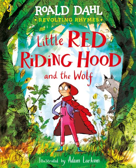 Roald Dahl: Revolting Rhymes: Little Red Riding Hood, Buch