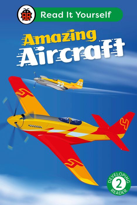 Ladybird: Amazing Aircraft: Read It Yourself - Level 2 Developing Reader, Buch