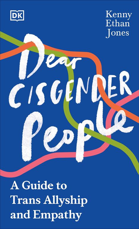 Kenny Ethan Jones: Dear Cis(gender) People, Buch