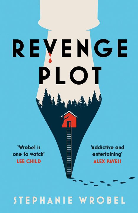 "REVENGE PLOT", darüber ein Schachfigurenkopf. Darunter ein Wald, ein rotes Haus mit Leiter. Fußspuren führen weg. Autor: Stephanie Wrobel.
