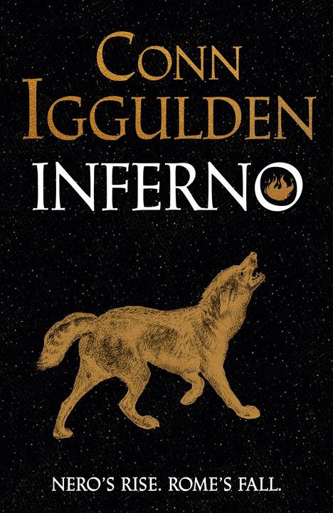 Conn Iggulden. Inferno. Nero's Rise. Rome's Fall. Illustration eines heulenden Wolfes auf dunklem Hintergrund.