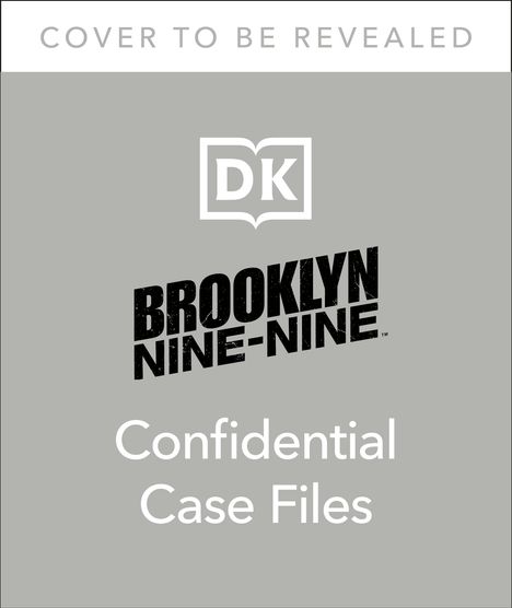 DK: Brooklyn Nine-Nine Confidential Case Files, Buch