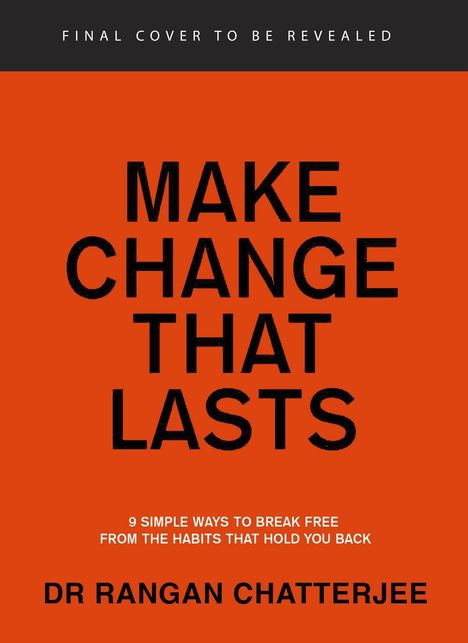 Rangan Chatterjee: Make Change That Lasts, Buch