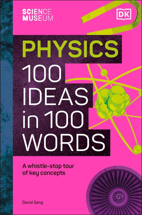 DK: The Science Museum 100 Physics Ideas in 100 Words, Buch