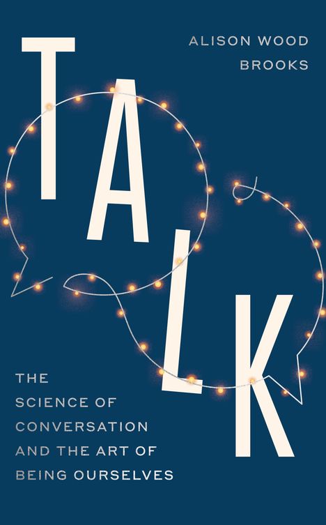 Alison Wood Brooks: Talk, Buch