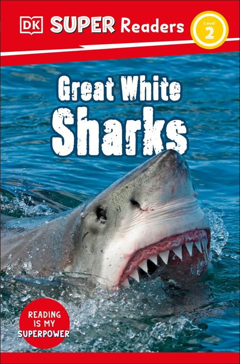 Dk: DK Super Readers Level 2 Great White Sharks, Buch