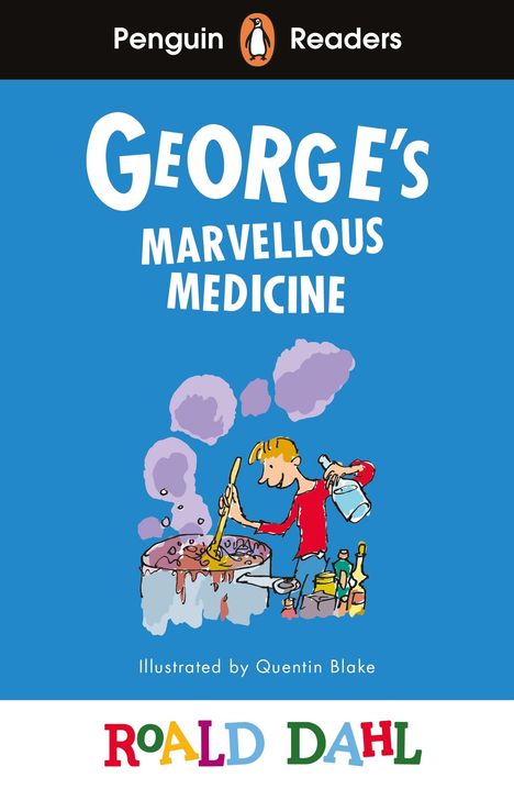 Roald Dahl: Penguin Readers Level 3: Roald Dahl George's Marvellous Medicine (ELT Graded Reader), Buch