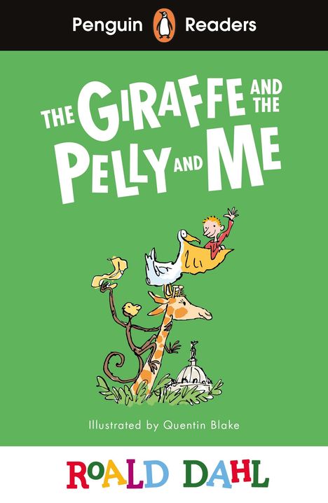 Roald Dahl: Penguin Readers Level 1: Roald Dahl The Giraffe and the Pelly and Me (ELT Graded Reader), Buch