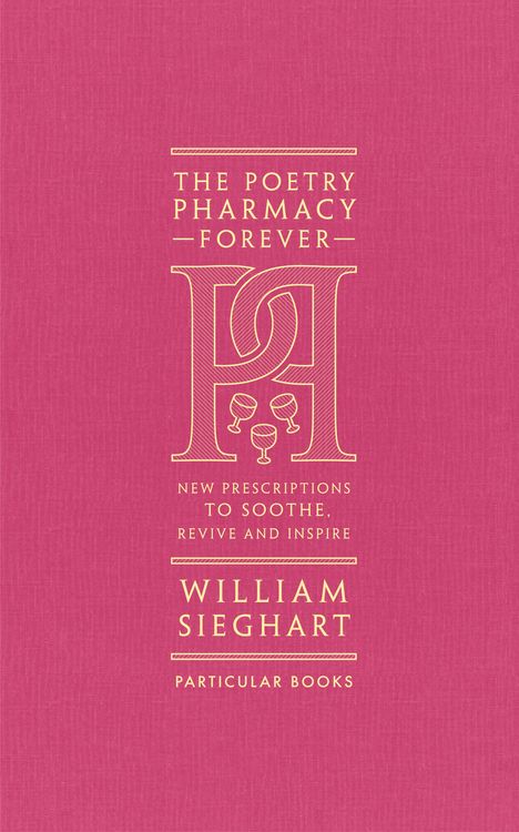 William Sieghart: The Poetry Pharmacy Forever, Buch