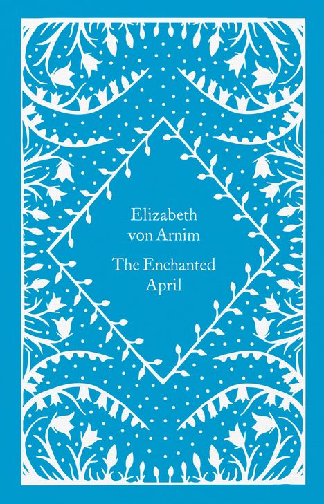 Elizabeth von Arnim: The Enchanted April, Buch