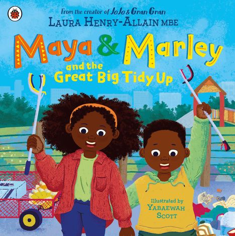 Laura Henry-Allain: Maya &amp; Marley and the Great Big Tidy Up, Buch