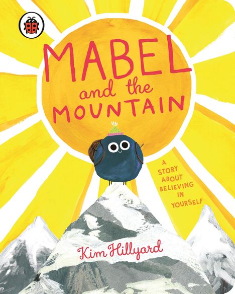 Kim Hillyard: Mabel and the Mountain, Buch