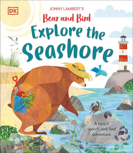 Jonny Lambert: Jonny Lambert's Bear and Bird Explore the Seashore, Buch