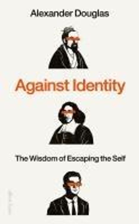 Alexander Douglas: Against Identity, Buch