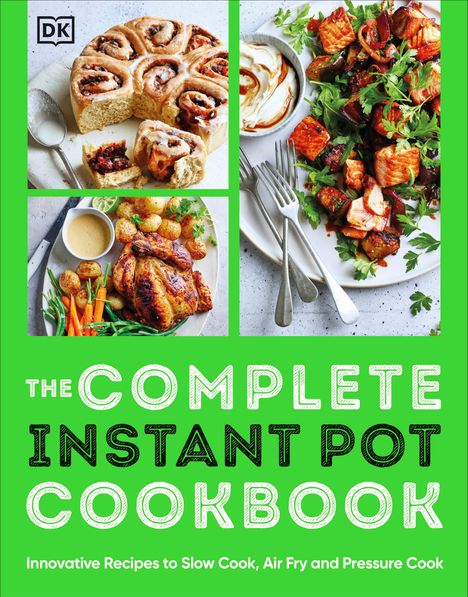 DK: The Ultimate Instant Pot Cookbook, Buch