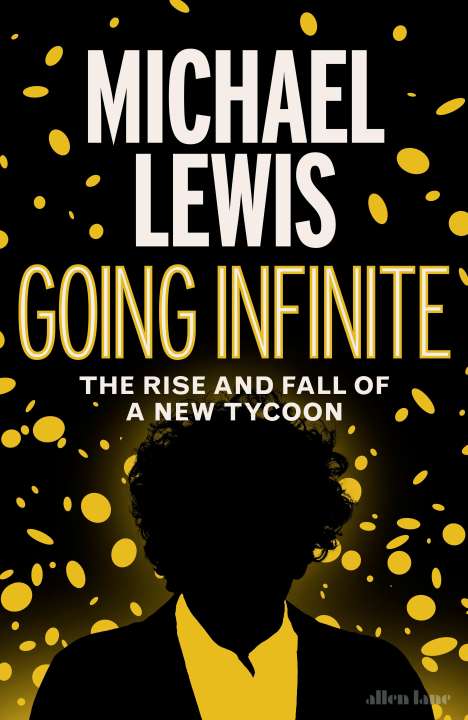 Michael Lewis: Going Infinite, Buch