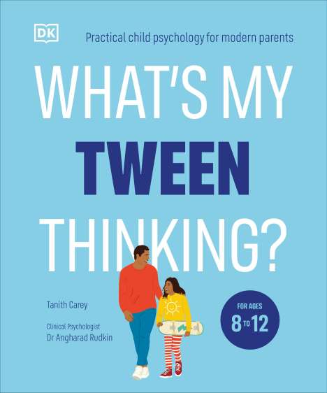 Tanith Carey: What's My Tween Thinking?, Buch