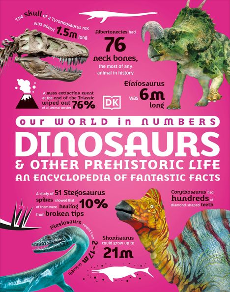 Dk: Our World in Numbers Dinosaurs and Other Prehistoric Life, Buch