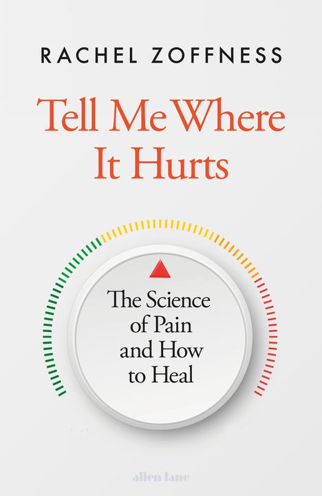 Rachel Zoffness: Tell Me Where It Hurts, Buch