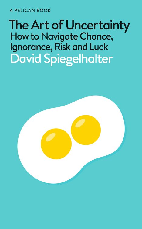 David Spiegelhalter: The Art of Uncertainty, Buch