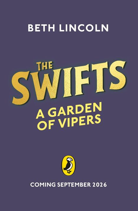 BETH LINCOLN. THE SWIFTS: A GARDEN OF VIPERS. Logo eines Papageientauchers. KOMMT IM SEPTEMBER 2026. Hintergrund lila.