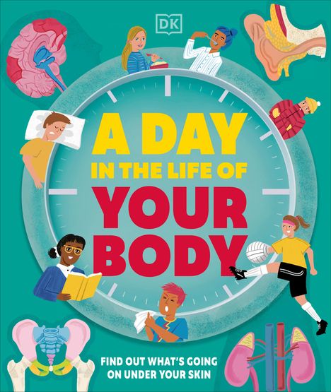 Dk: A Day in the Life of Your Body, Buch