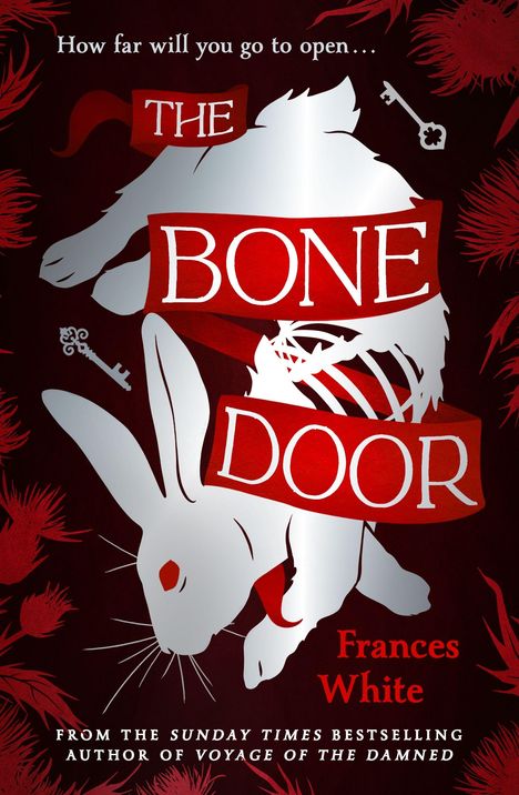 „The Bone Door“ in roten Buchstaben. Illustration von Hase und Schlüssel auf dunklem Hintergrund. Frances White.