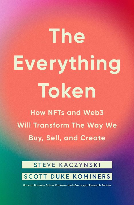 Steve Kaczynski: The Everything Token, Buch