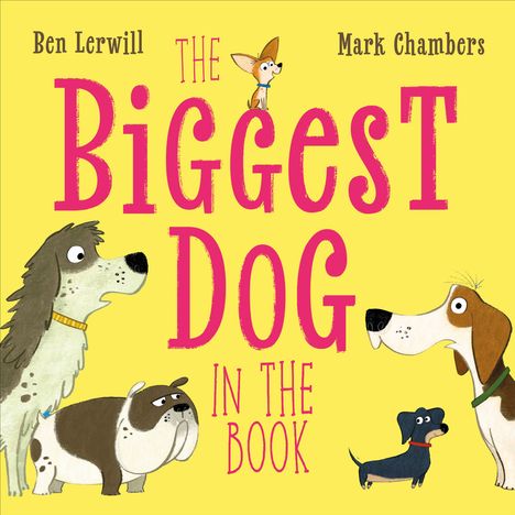 Ben Lerwill: The Biggest Dog in the Book, Buch