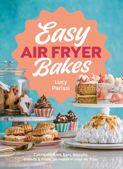 Lucy Parissi: Easy Air Fryer Bakes, Buch
