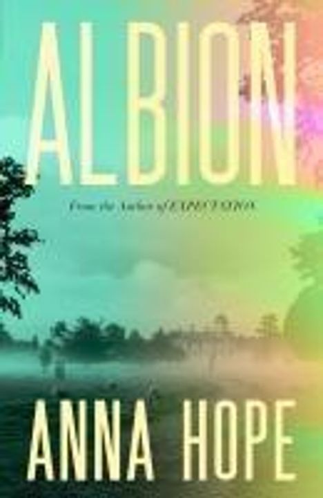 Anna Hope: Albion, Buch